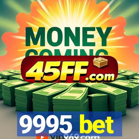 9995 bet